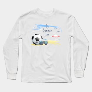 it' s  summer  time sports card .soccer Long Sleeve T-Shirt